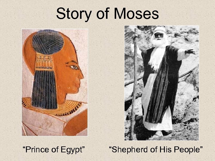 Story of Moses “Prince of Egypt” “Shepherd of His People” 