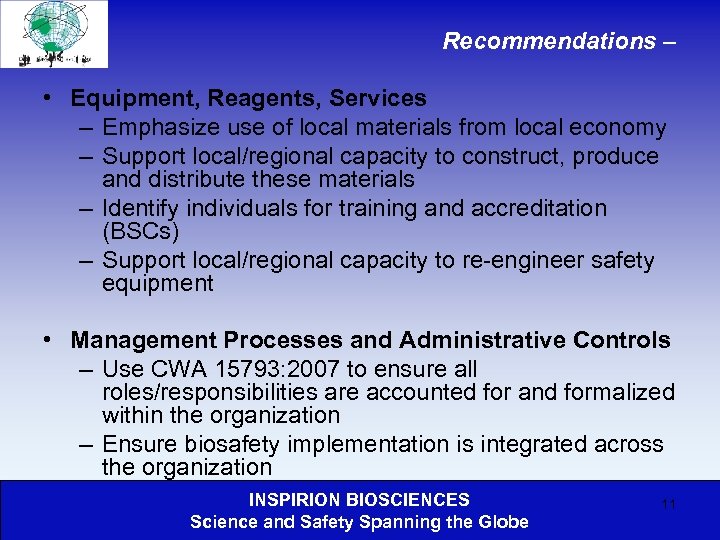 Recommendations – • Equipment, Reagents, Services – Emphasize use of local materials from local