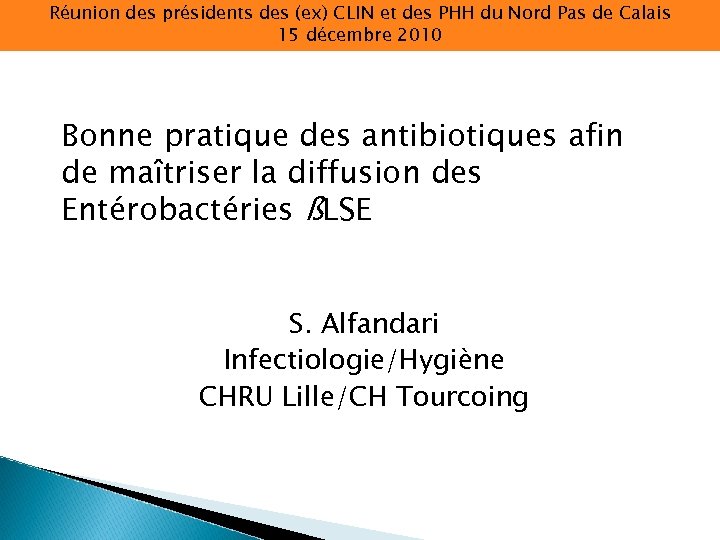 Réunion des présidents des (ex) CLIN et des PHH du Nord Pas de Calais