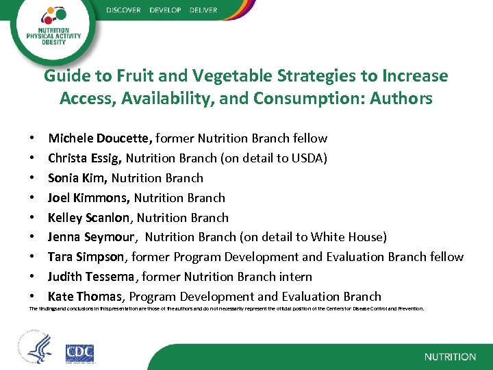 Guide to Fruit and Vegetable Strategies to Increase Access, Availability, and Consumption: Authors •