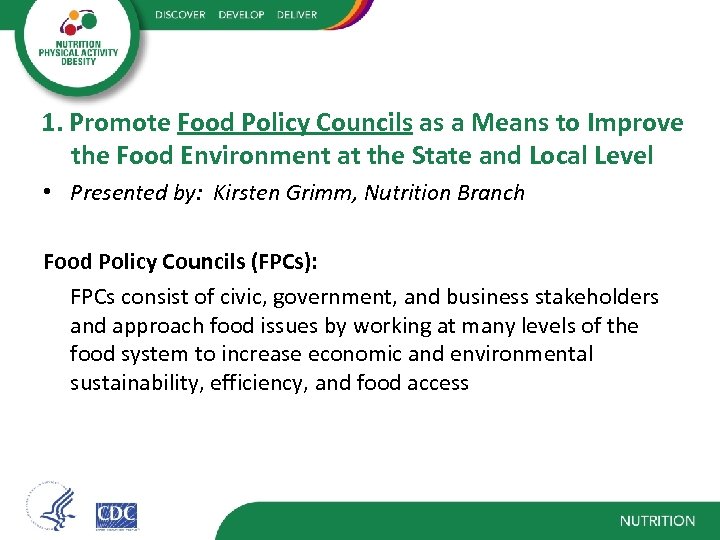 1. Promote Food Policy Councils as a Means to Improve the Food Environment at