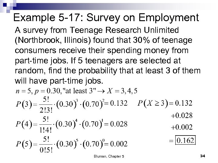 Example 5 -17: Survey on Employment A survey from Teenage Research Unlimited (Northbrook, Illinois)