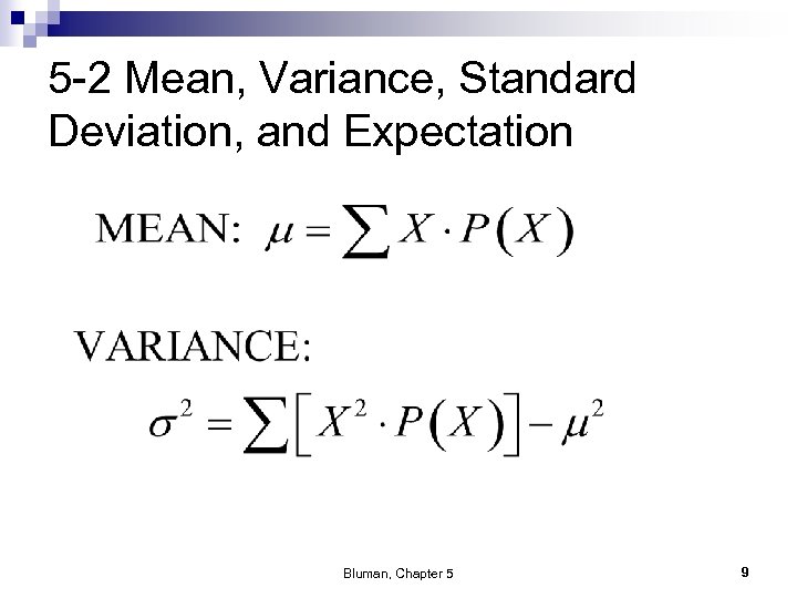 5 -2 Mean, Variance, Standard Deviation, and Expectation Bluman, Chapter 5 9 