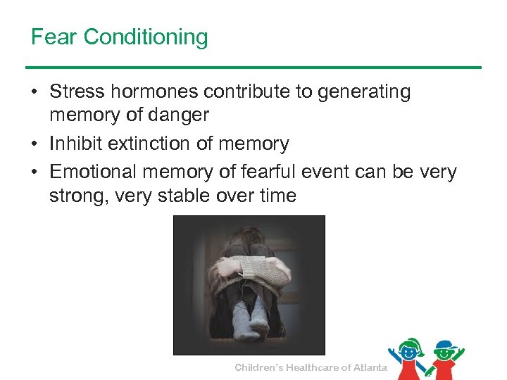 Fear Conditioning • Stress hormones contribute to generating memory of danger • Inhibit extinction