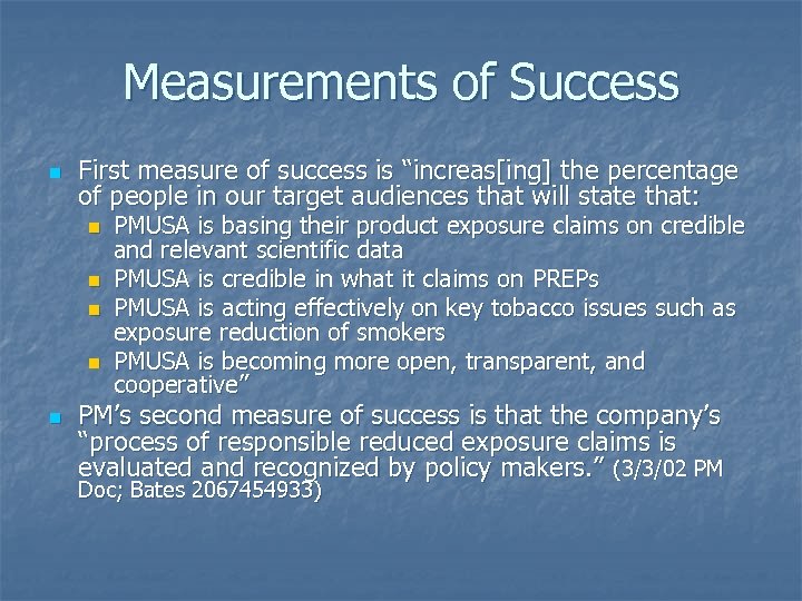 Measurements of Success n First measure of success is “increas[ing] the percentage of people