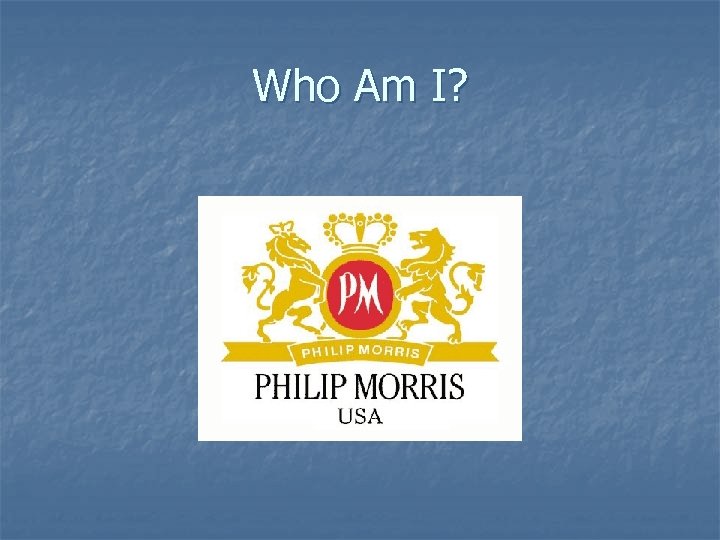 Who Am I? 