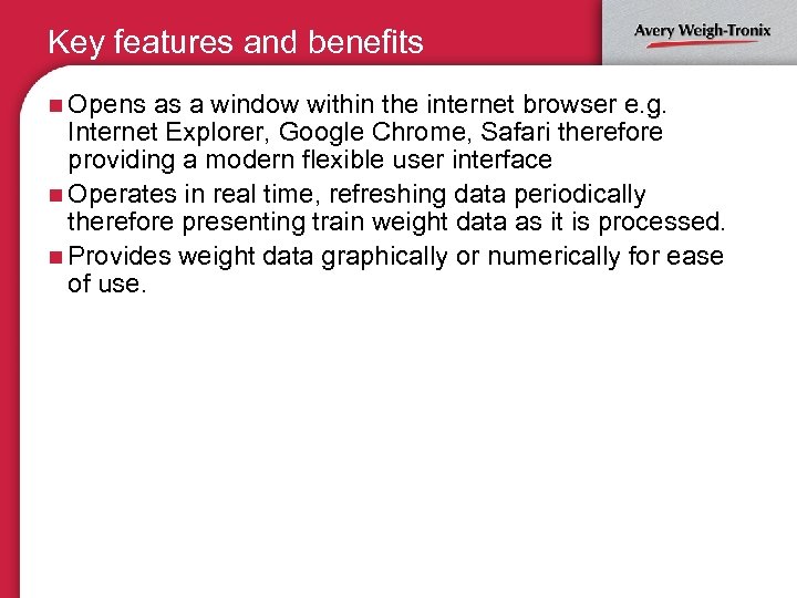 Key features and benefits n Opens as a window within the internet browser e.