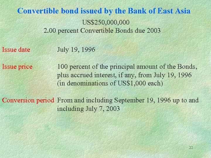 Convertible bond issued by the Bank of East Asia US$250, 000 2. 00 percent