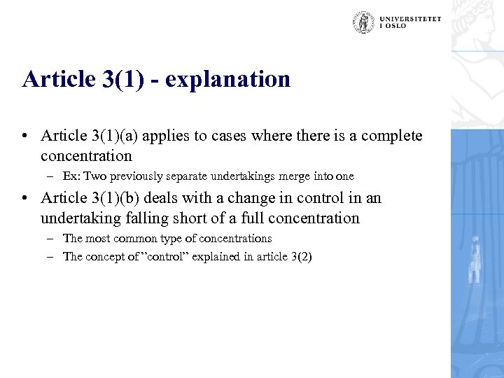Article 3(1) - explanation • Article 3(1)(a) applies to cases where there is a