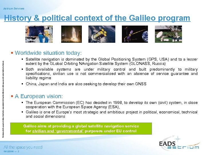 Astrium Services History & political context of the Galileo program This document is the
