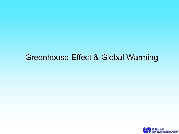 Greenhouse Effect & Global Warming 