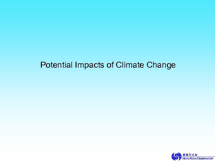 Potential Impacts of Climate Change 