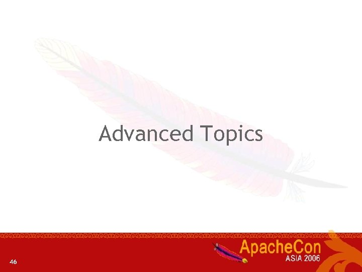 Advanced Topics 46 