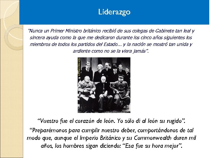 Liderazgo “Nunca un Primer Ministro británico recibió de sus colegas de Gabinete tan leal