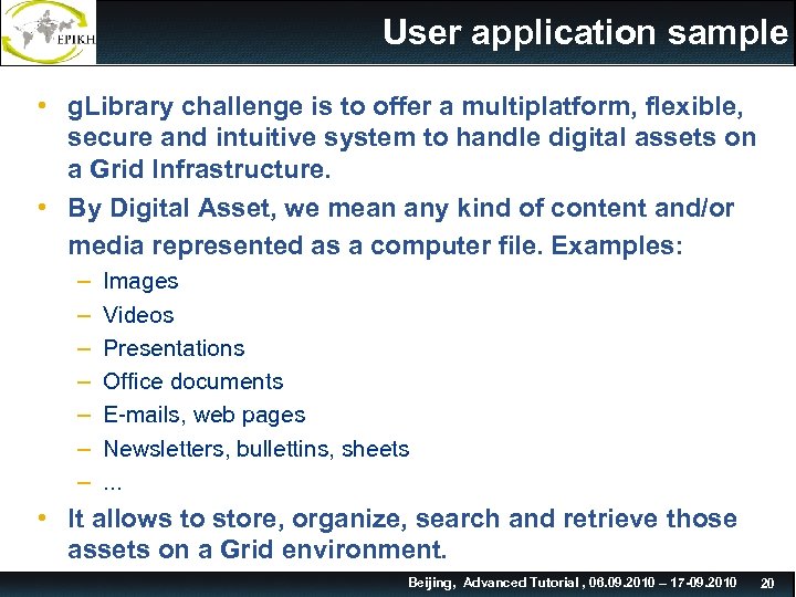 User application sample • g. Library challenge is to offer a multiplatform, flexible, secure