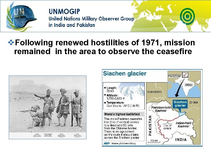 v. Following renewed hostilities of 1971, mission remained in the area to observe the