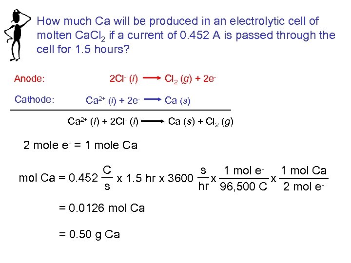 How much Ca will be produced in an electrolytic cell of molten Ca. Cl