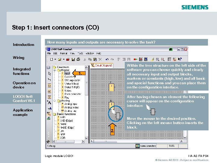 Step 1: Insert connectors (CO) Introduction How many inputs and outputs are necessary to