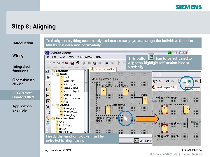 Step 8: Aligning Introduction To design everything more neatly and more clearly, you can