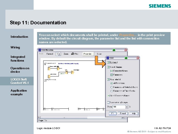 Step 11: Documentation Introduction You can select which documents shall be printed, under Properties…