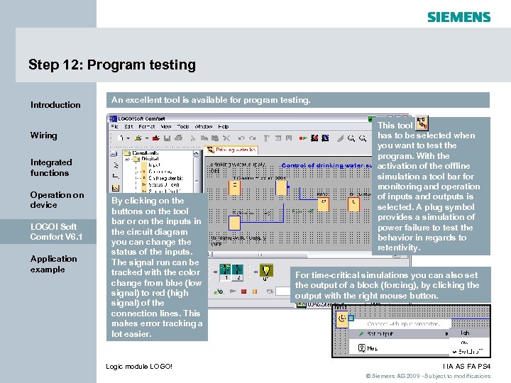 Step 12: Program testing Introduction An excellent tool is available for program testing. Wiring