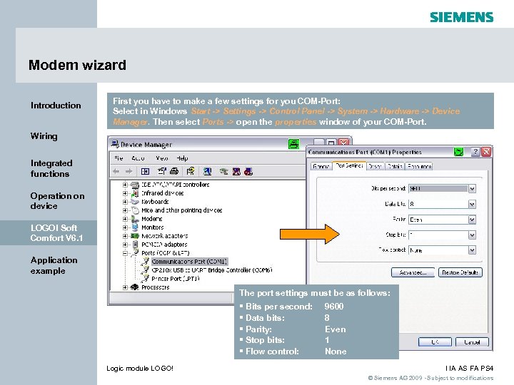 Modem wizard Introduction First you have to make a few settings for you COM-Port: