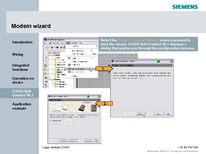 Modem wizard Select the Tools -> Connect Modem menu command to start the wizard.