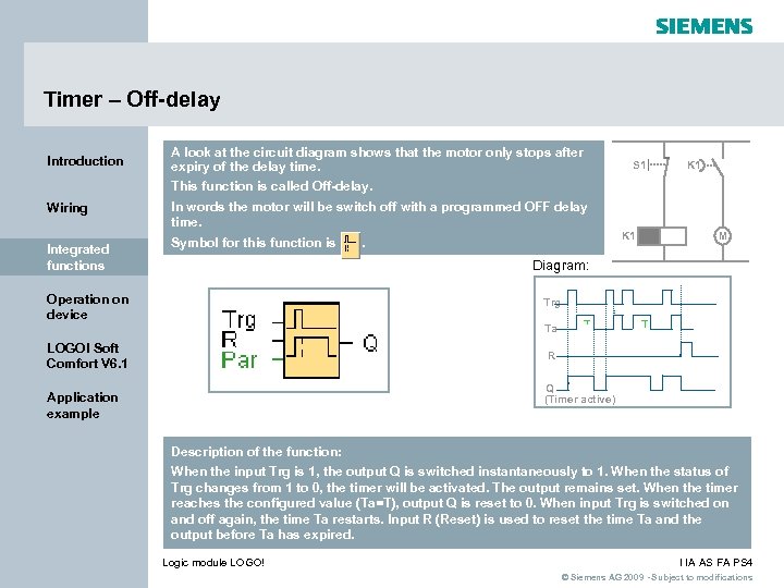 Timer – Off-delay Introduction A look at the circuit diagram shows that the motor