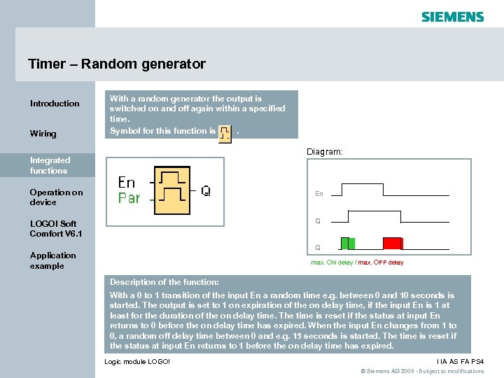 Timer – Random generator Introduction Wiring With a random generator the output is switched