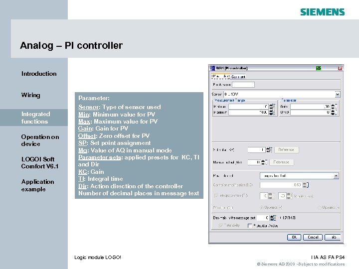 Analog – PI controller Introduction Wiring Integrated functions Operation on device LOGO! Soft Comfort