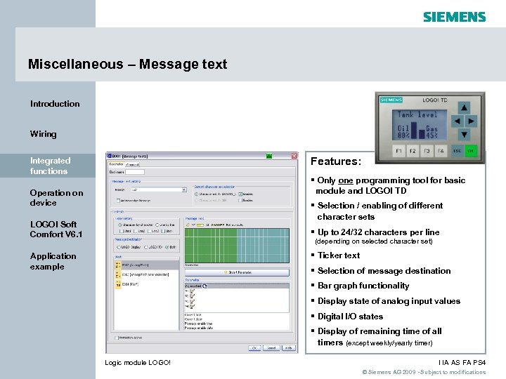 Miscellaneous – Message text Introduction Wiring Features: Integrated functions § Only one programming tool