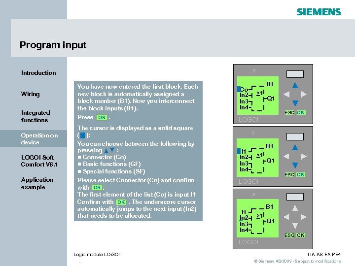 Program input s Introduction Wiring Integrated functions Operation on device LOGO! Soft Comfort V