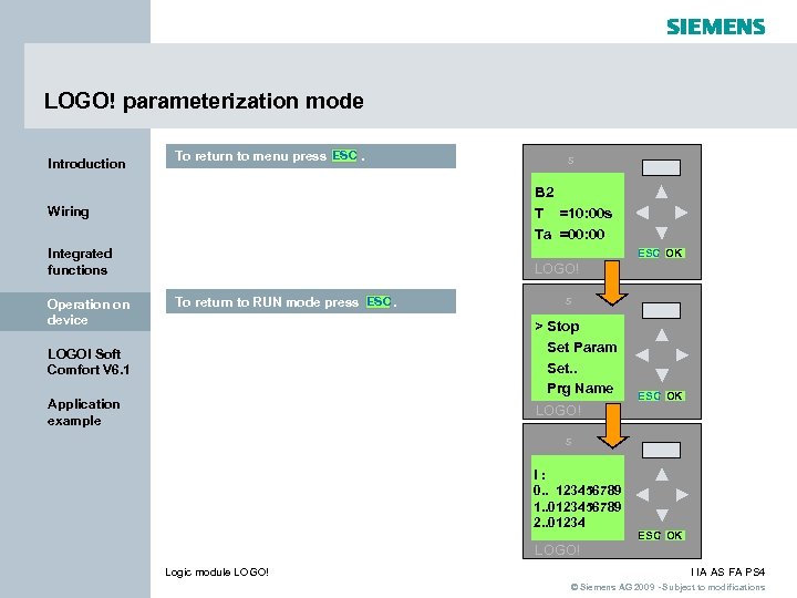 LOGO! parameterization mode Introduction To return to menu press ESC. B 2 LOGO! T