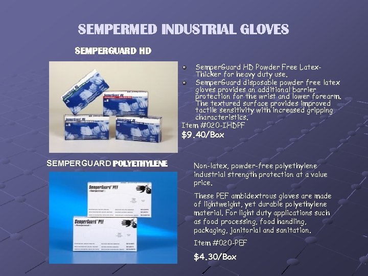 SEMPERMED INDUSTRIAL GLOVES SEMPERGUARD HD Semper. Guard HD Powder Free Latex. Thicker for heavy