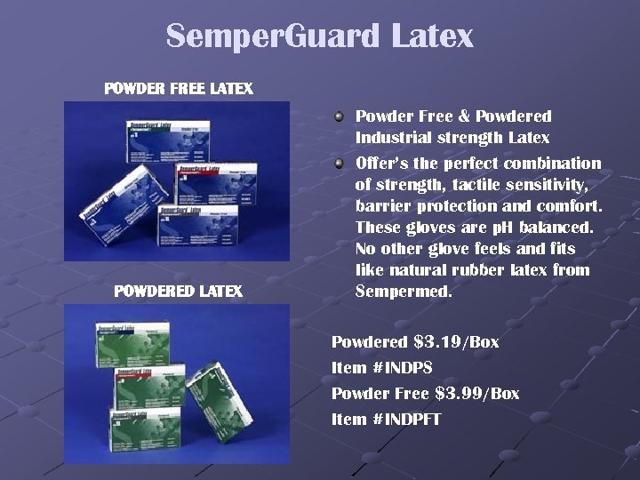 Semper. Guard Latex POWDER FREE LATEX POWDERED LATEX Powder Free & Powdered Industrial strength