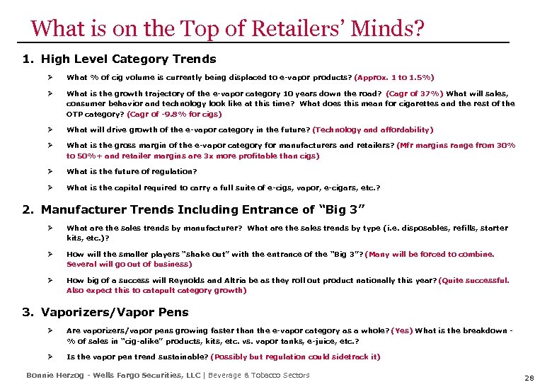 What is on the Top of Retailers’ Minds? 1. High Level Category Trends Ø