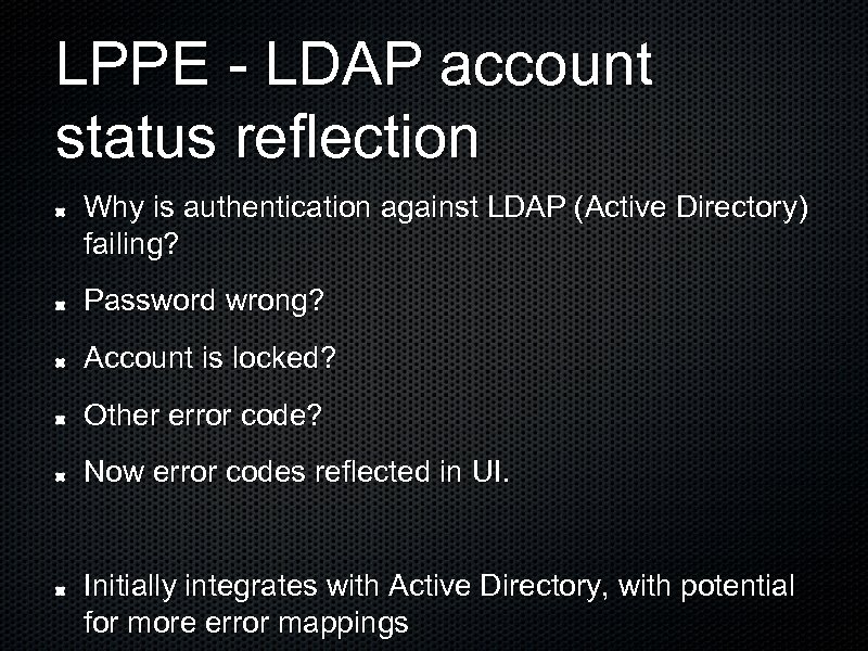 LPPE - LDAP account status reflection Why is authentication against LDAP (Active Directory) failing?