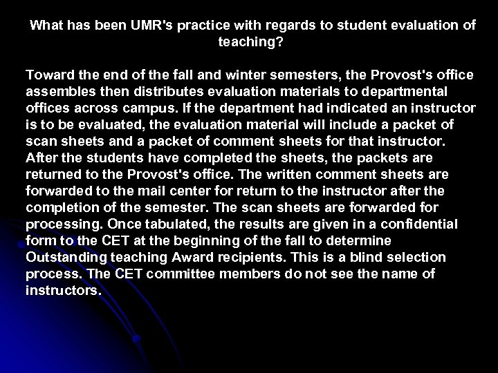 What has been UMR's practice with regards to student evaluation of teaching? Toward the