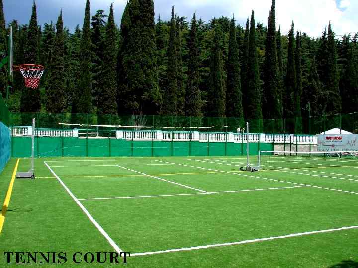 TENNIS COURT 