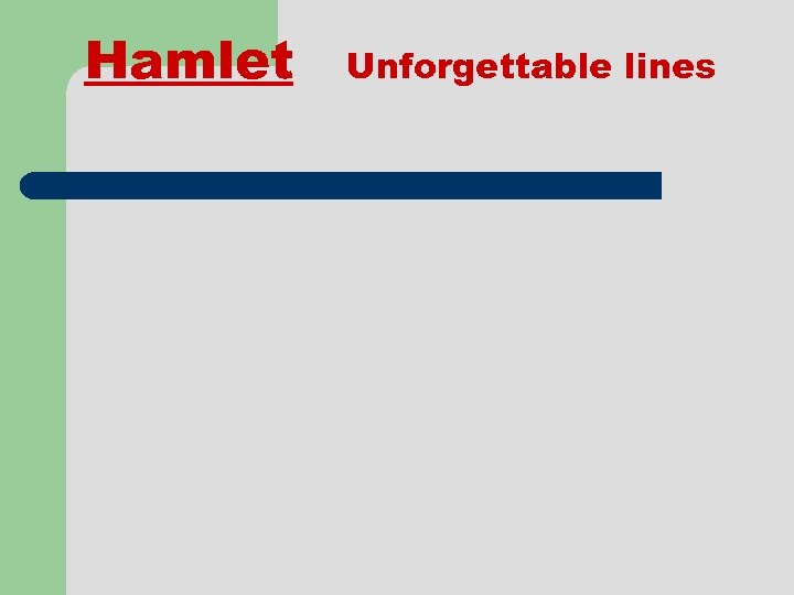 Hamlet Unforgettable lines 