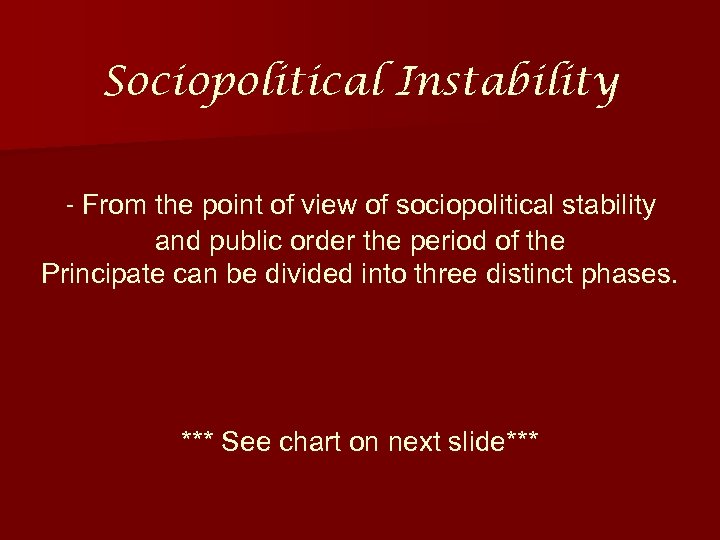 Sociopolitical Instability - From the point of view of sociopolitical stability and public order