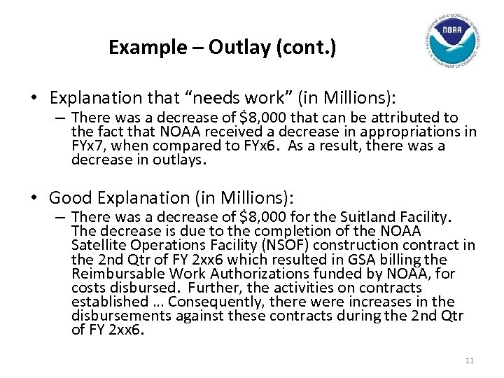 Example – Outlay (cont. ) • Explanation that “needs work” (in Millions): – There