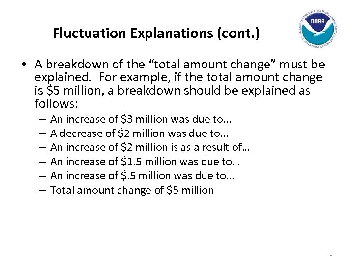 Fluctuation Explanations (cont. ) • A breakdown of the “total amount change” must be