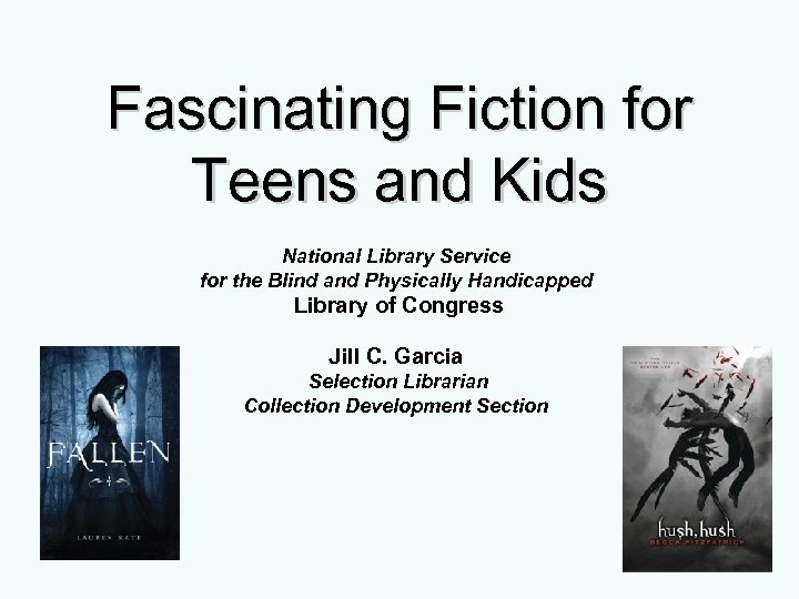 Fascinating Fiction for Teens and Kids National Library Service for the Blind and Physically