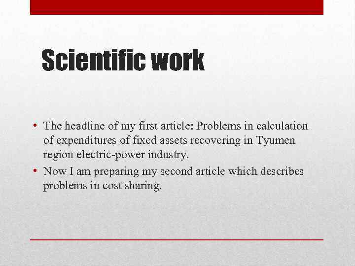 Scientific work • The headline of my first article: Problems in calculation of expenditures