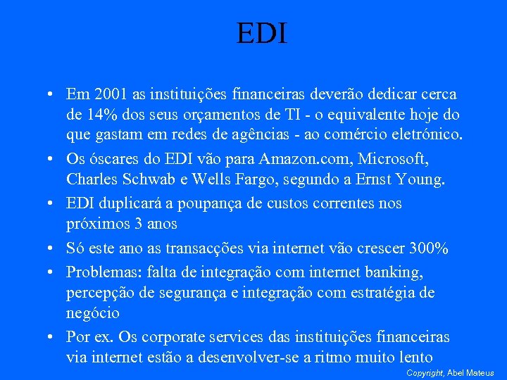 EDI • Em 2001 as instituições financeiras deverão dedicar cerca de 14% dos seus