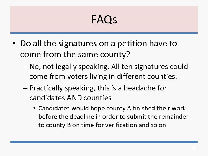 FAQs • Do all the signatures on a petition have to come from the