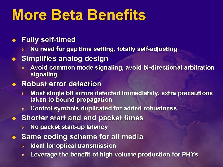 More Beta Benefits u Fully self-timed Ø u Simplifies analog design Ø u Ø