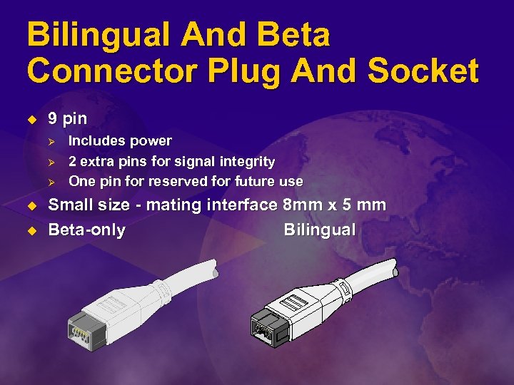 Bilingual And Beta Connector Plug And Socket u 9 pin Ø Ø Ø u