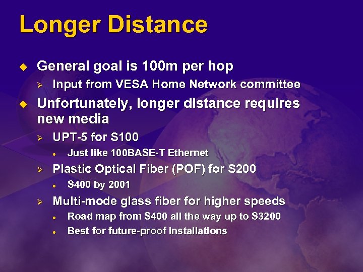 Longer Distance u General goal is 100 m per hop Ø u Input from